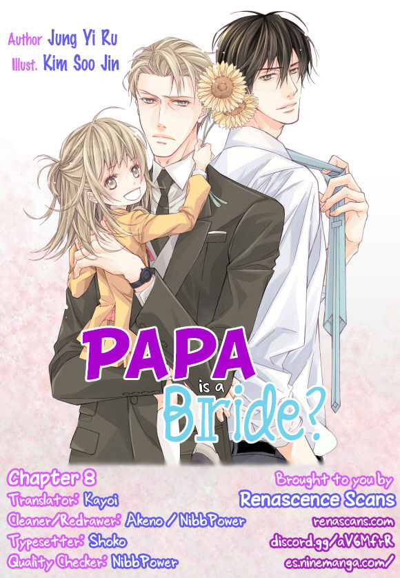Papa Is A Bride? 8