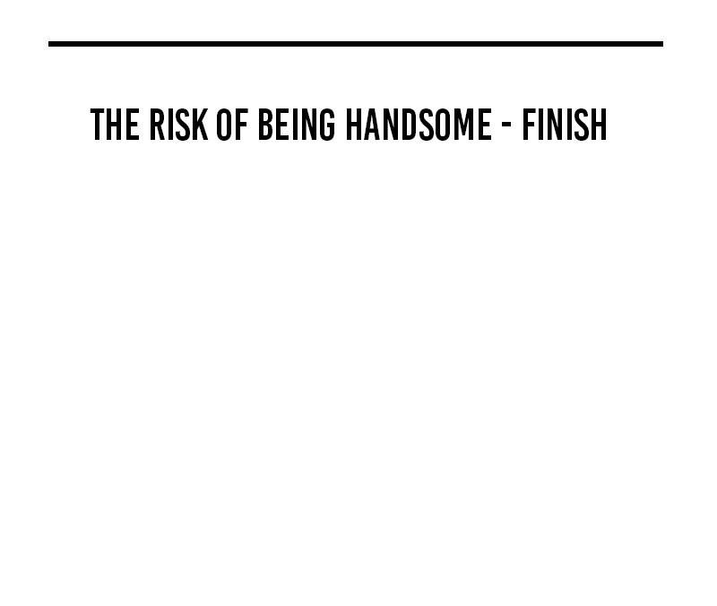 Terlalu Tampan Ch. 27 The Risk of Being Handsome(3)