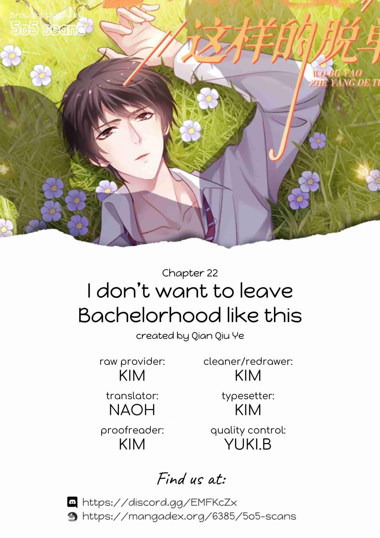 I Don't Want To Leave Bachelorhood Just Like That Vol. 1 Ch. 22