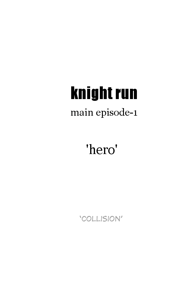 Knight Run Vol. 3 Ch. 184 Hero Part 15 | Collision