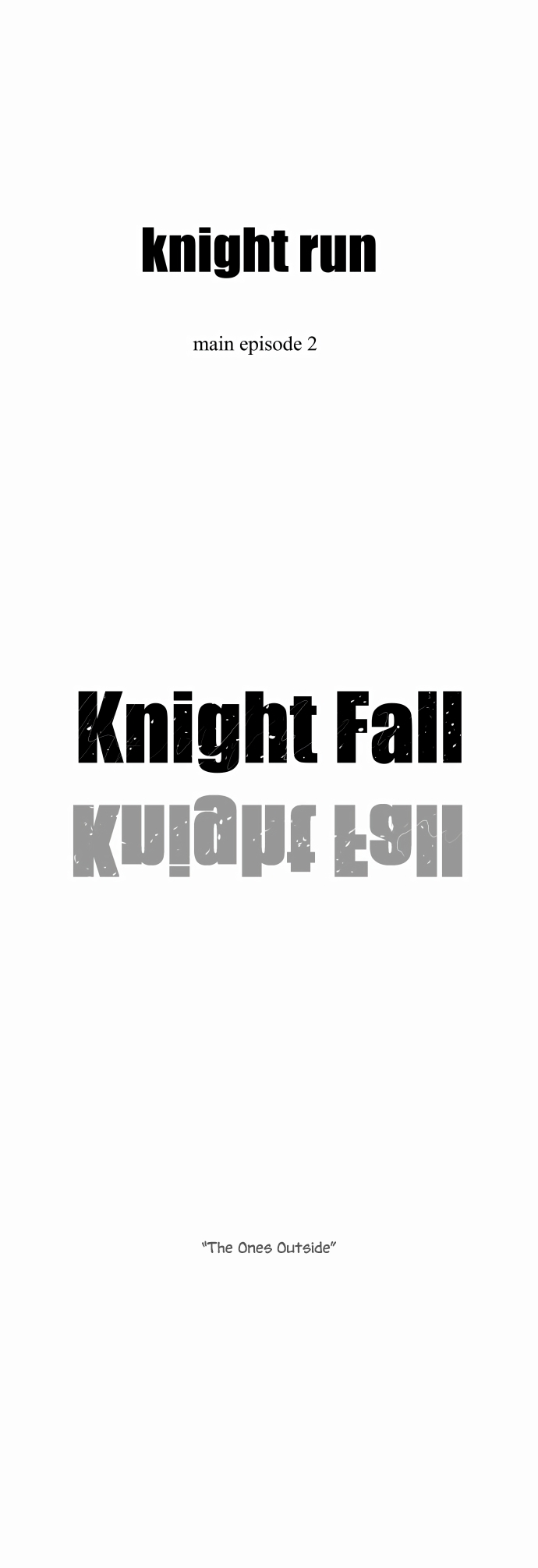 Knight Run Vol. 4 Ch. 197 Knightfall Part 1 | The ones outside