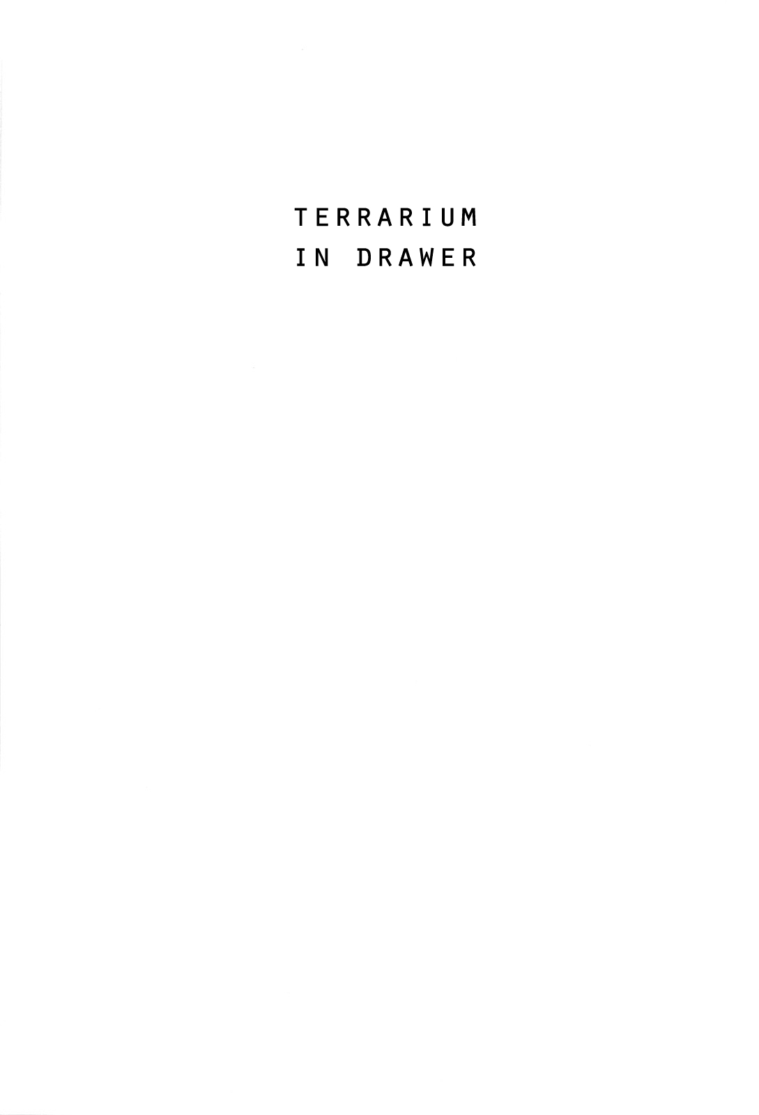Terrarium in Drawer Vol. 1 Ch. 0 Intro