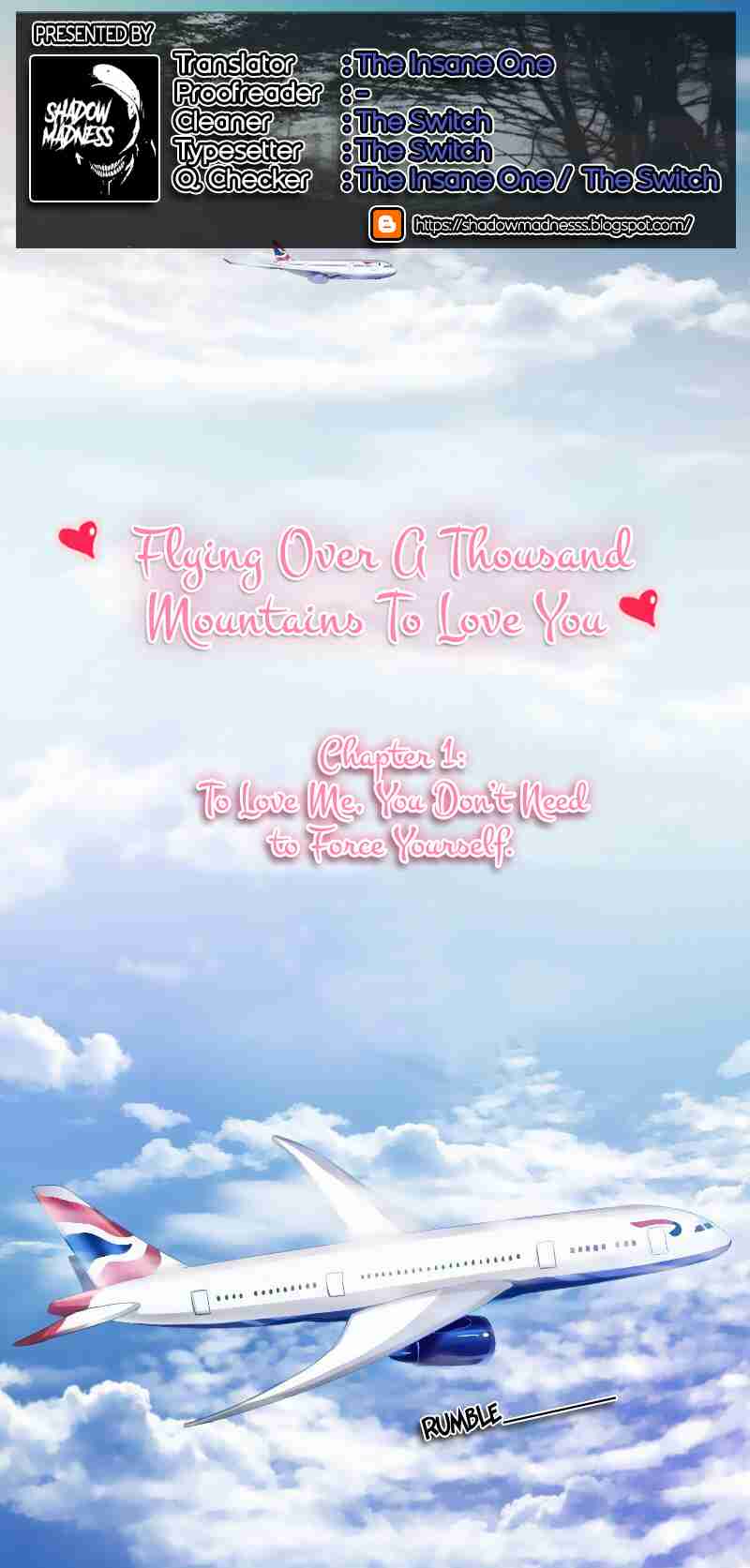 Flying Over a Thousand Mountains to Love You Ch. 1 To love me, you don't need to force yourself
