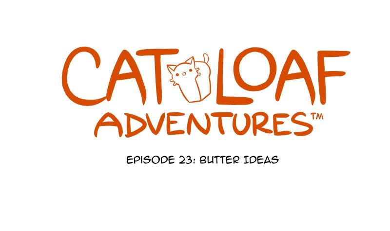 Cat Loaf Adventures 23