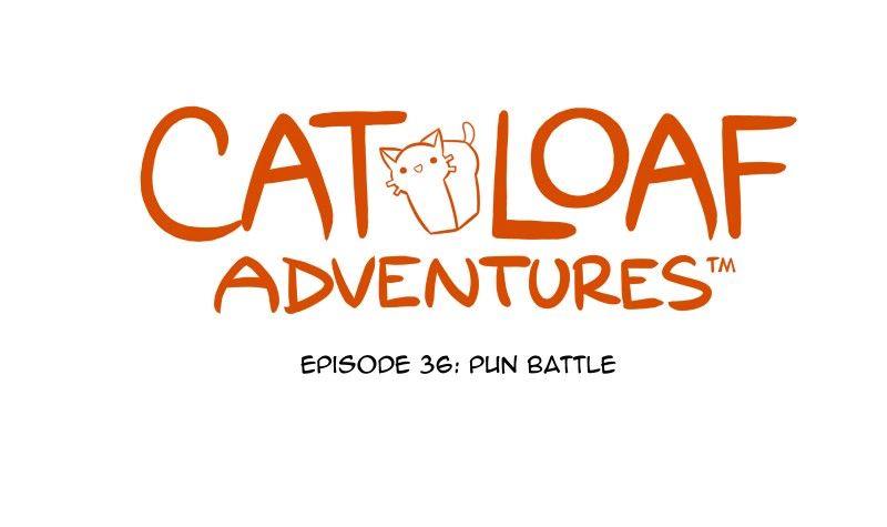 Cat Loaf Adventures 36