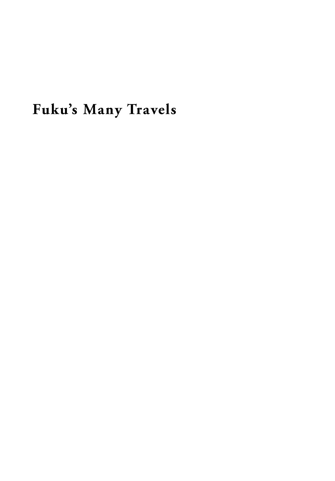 A Tale of Royal Disturbance: Now He's Gone from Echo Valley Vol. 1 Ch. 7 Fuku’s Many Travels