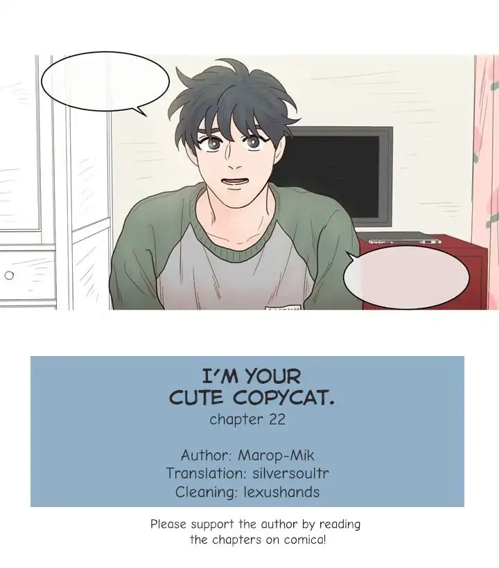 I'm Your Cute Copycat! Chapter 22