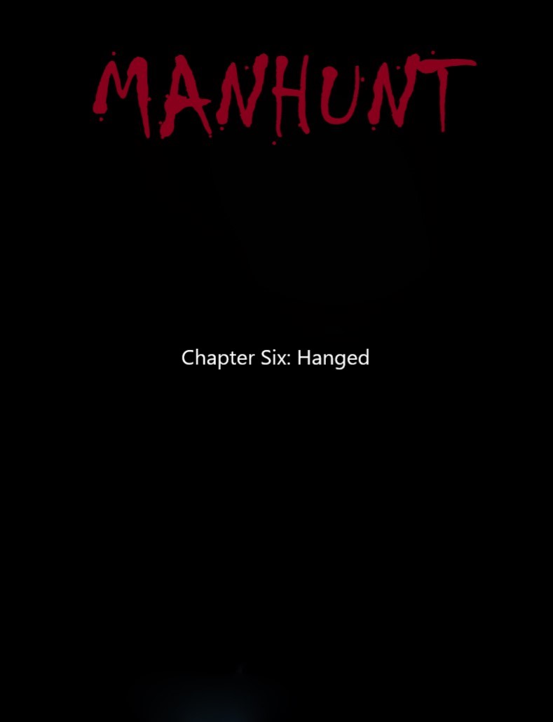 Manhunt Ch. 6 Hanged