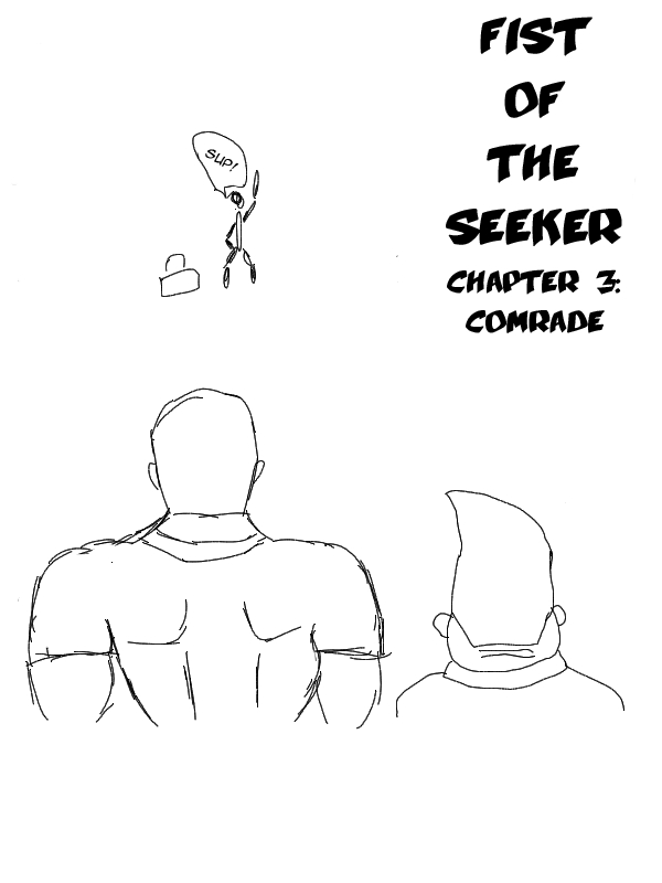 Fist of the Seeker Ch. 3 Comrade