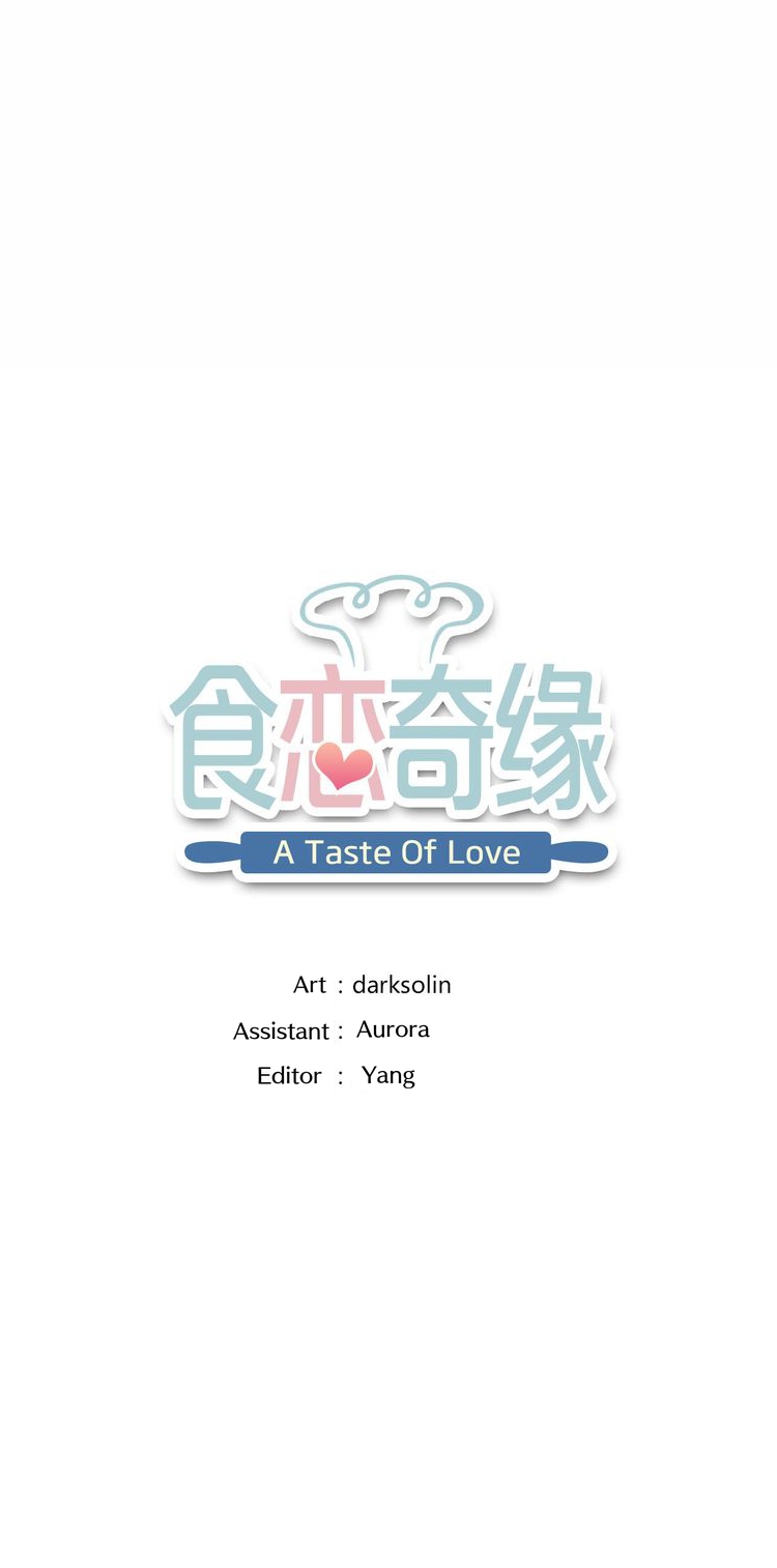 A Taste of Love Ch. 2 Food is the beginning of understanding