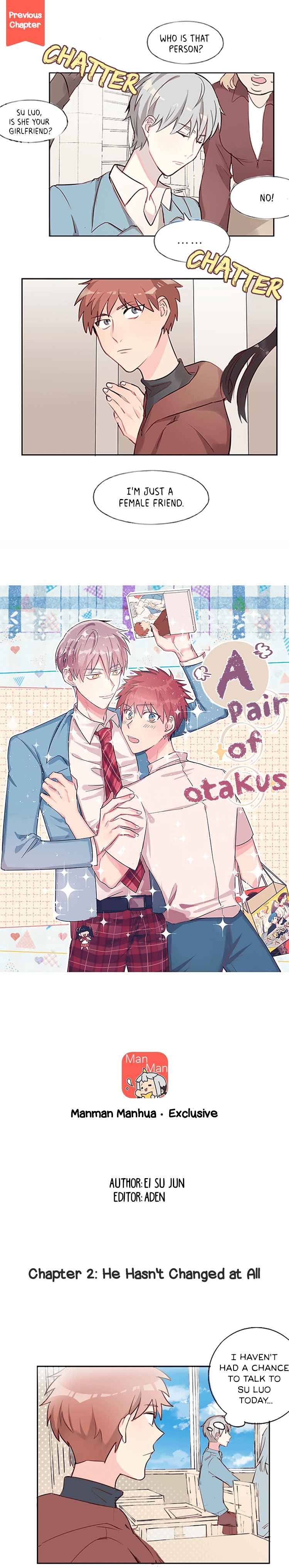 A Pair of Otakus Ch. 2 He hasn't changed at all