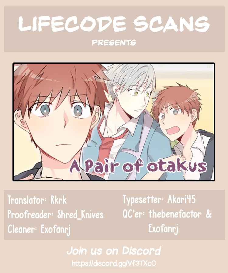 A Pair of Otakus Ch. 10 Suddenly coming out of the closet?!