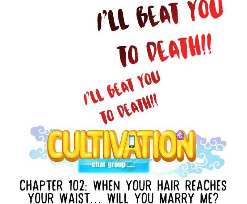 Cultivation Chat Group Ch.102