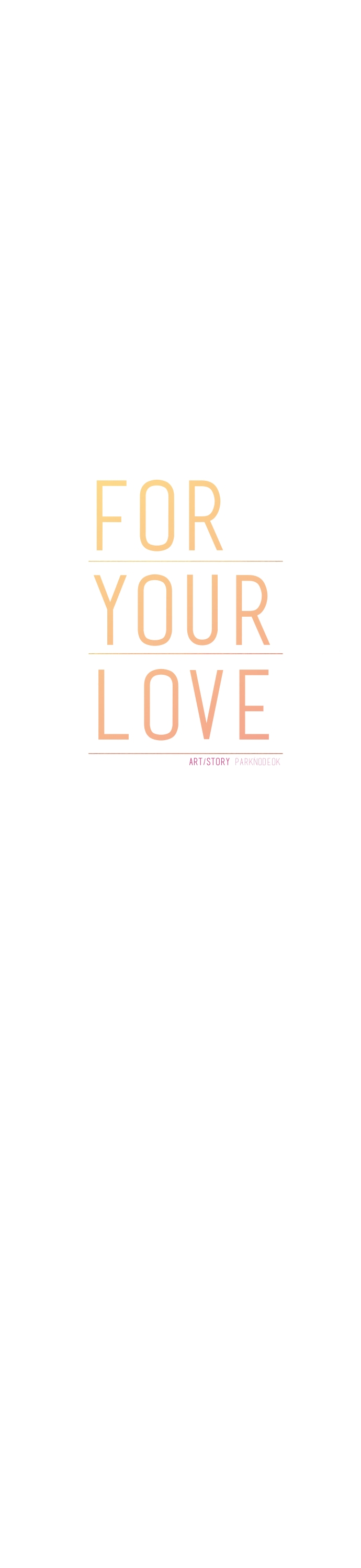 For Your Love Ch. 47
