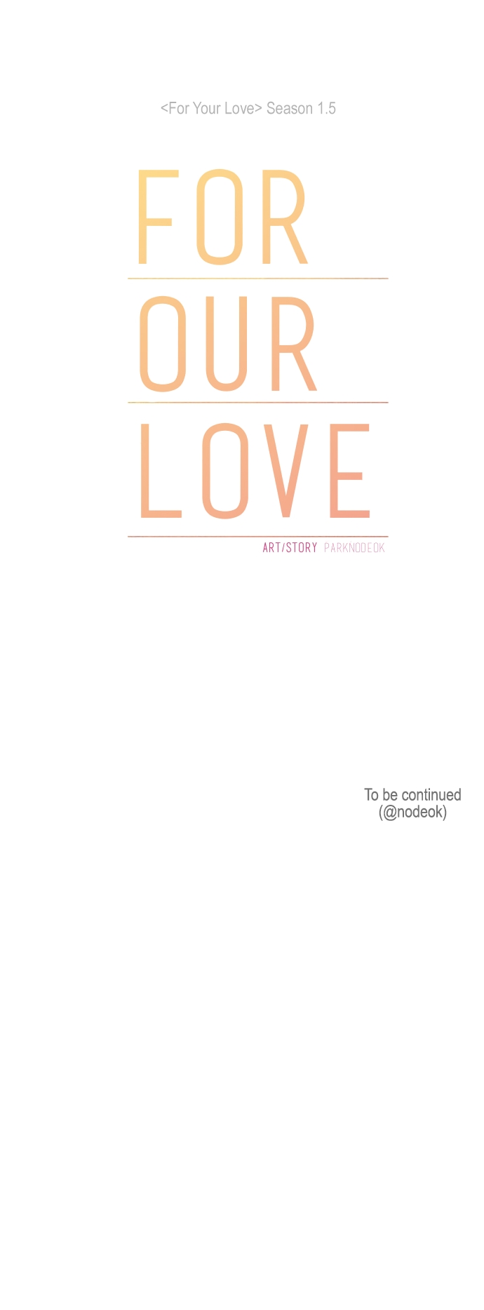 For Your Love Vol. 1.5 Ch. 58 For Our Love Chapter 3
