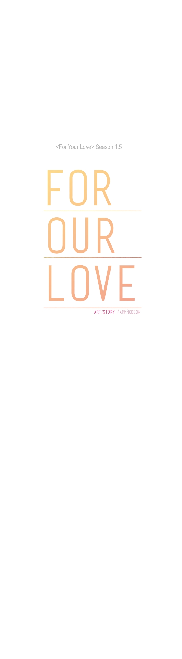 For Your Love Vol. 1.5 Ch. 59 For Our Love Chapter 4