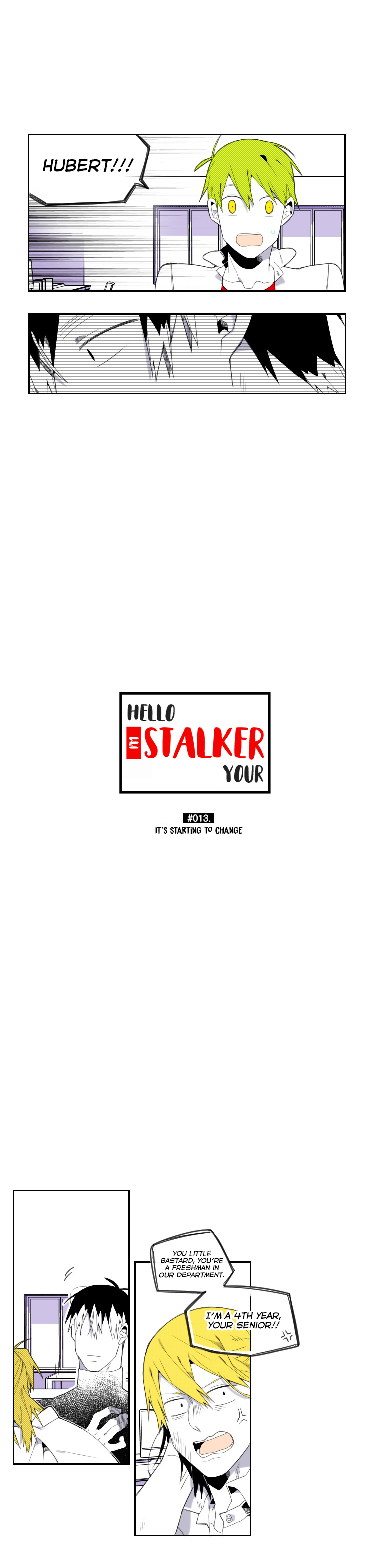 Hello, I'm Your Stalker Ch. 13