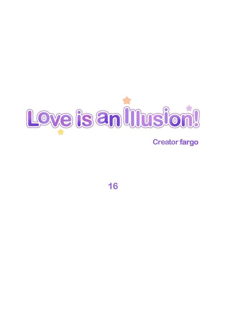 Love Is An Illusion 16