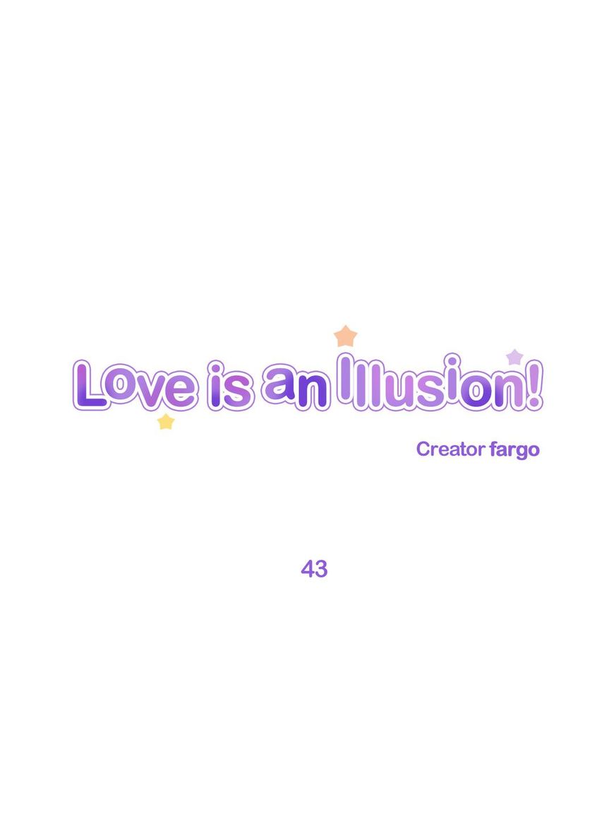 Love Is An Illusion 43