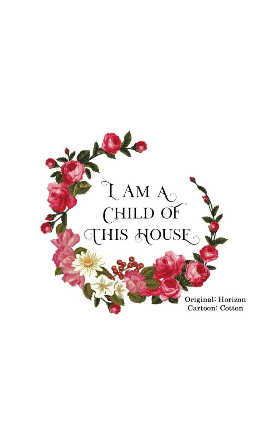 I Am a Child of This House 27
