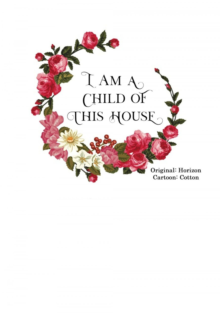 I Am a Child of This House 29