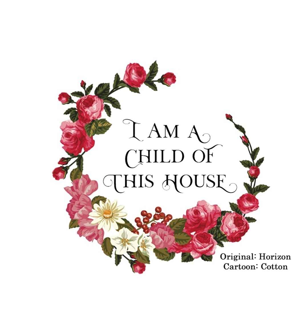 I Am a Child of This House Ch. 34