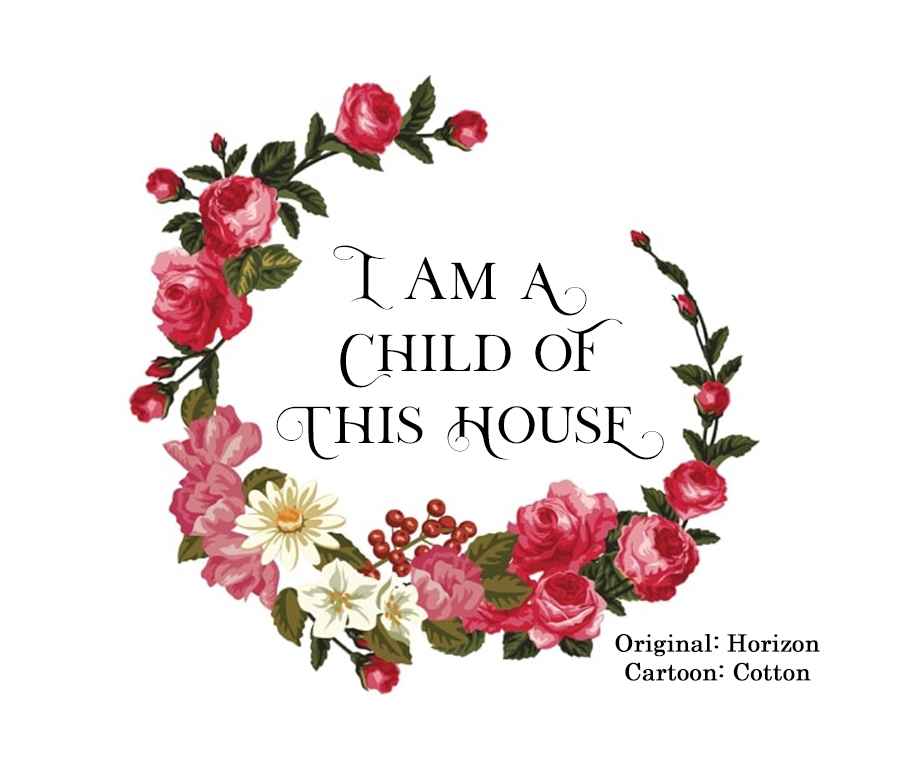 I Am a Child of This House Ch. 36