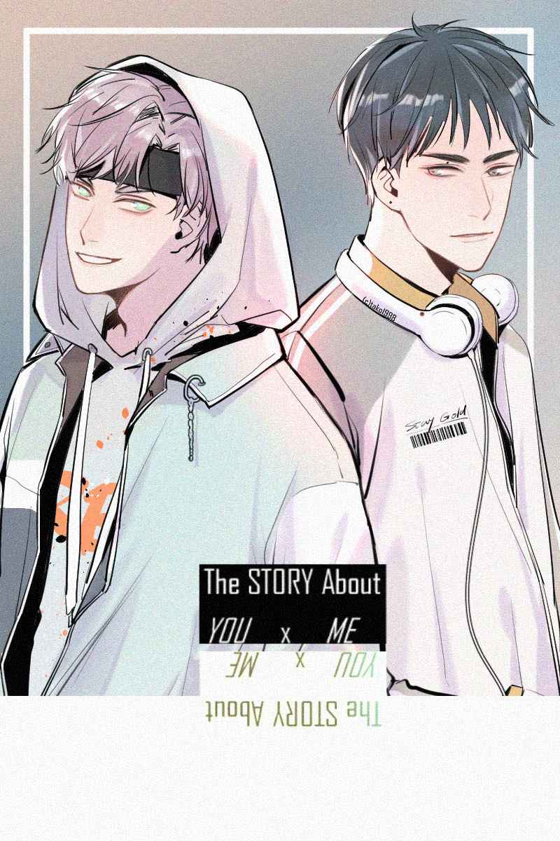 The Story About You x Me Ch. 2
