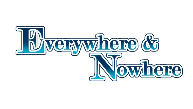 Everywhere & Nowhere Ch. 25 Cute and Innocent (+ Hiatus Notice)