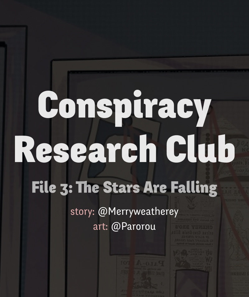 Conspiracy Research Club Ch. 3 The Stars Are Falling 12
