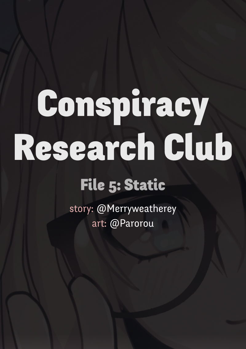 Conspiracy Research Club Ch. 5 Static