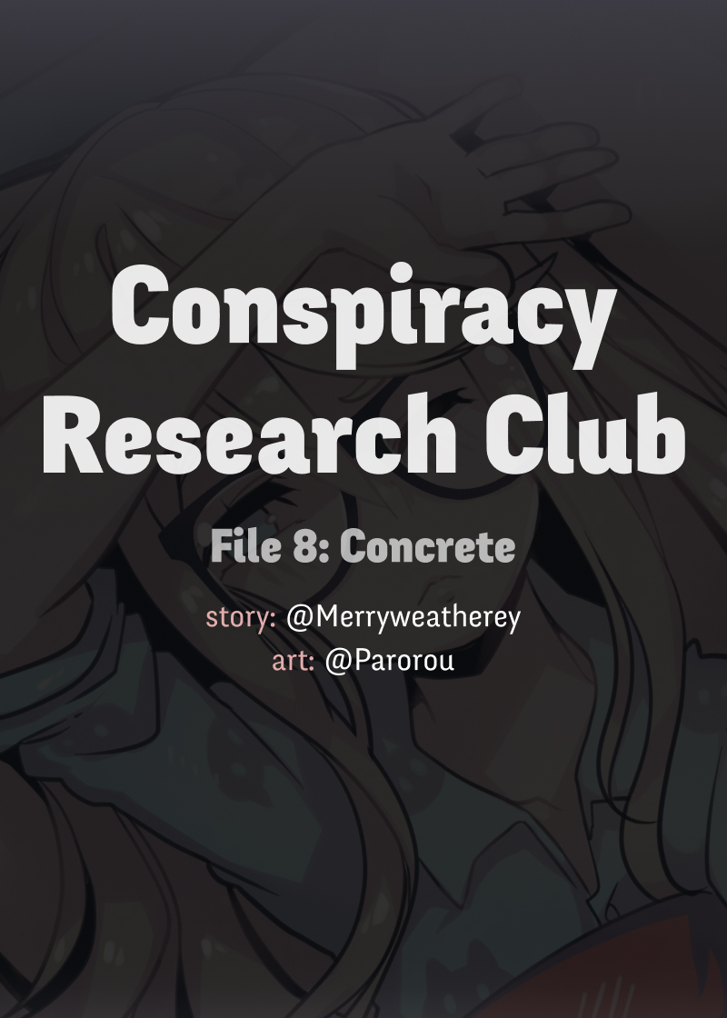 Conspiracy Research Club Ch. 8 Concrete