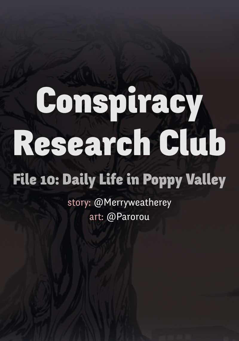 Conspiracy Research Club Ch. 10 Daily Life in Poppy Valley