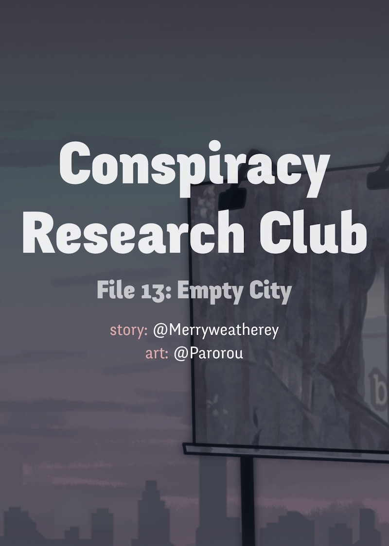 Conspiracy Research Club Ch. 13 Empty City