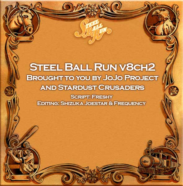 JoJo's Bizarre Adventure Part 7 Steel Ball Run Vol. 8 Ch. 35 The True Man's World Part 3