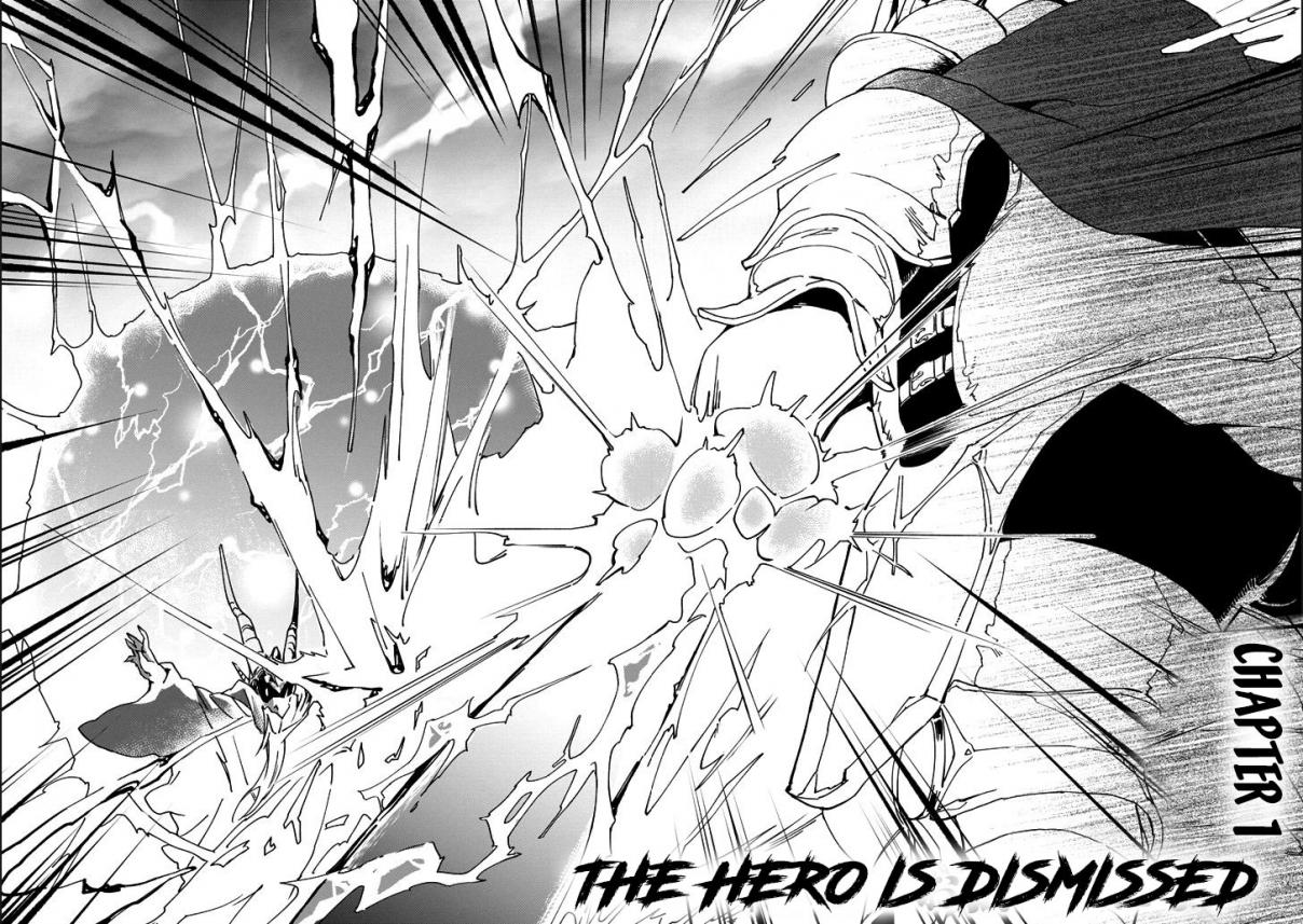 SAIKYOU YUUSHA WA OHARAI HAKO: MAOU NI NATTARA ZUTTO ORE NO MUSOU RETURN Vol. 1 Ch. 1 The Hero is Dismissed