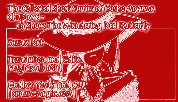 Gosho Aoyama's Collection of Short Stories Vol. 1 Ch. 8 19 Show The Wandering Red Butterfly