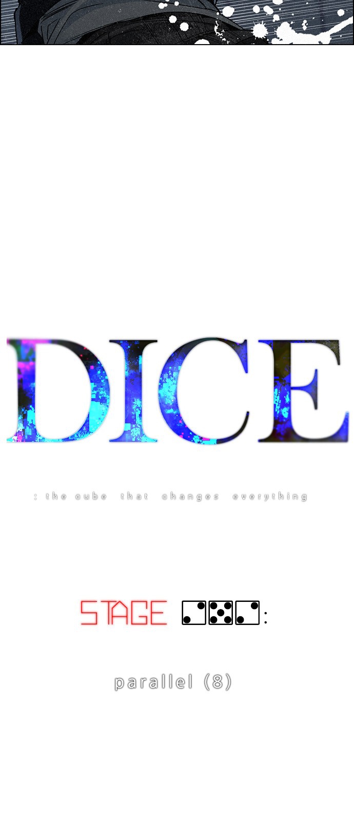 DICE: The Cube that Changes Everything Ch. 252 Parallel (8)