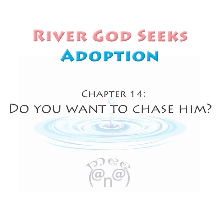River God Seeks Adoption 14