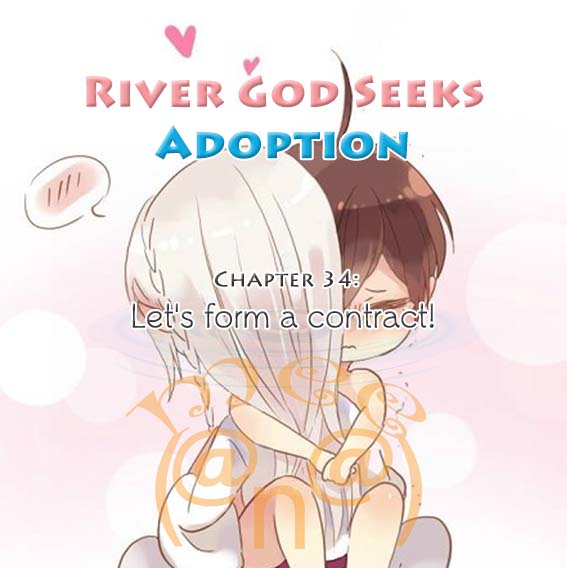River God Seeks Adoption Vol. 1 Ch. 34 Let's form a contract!