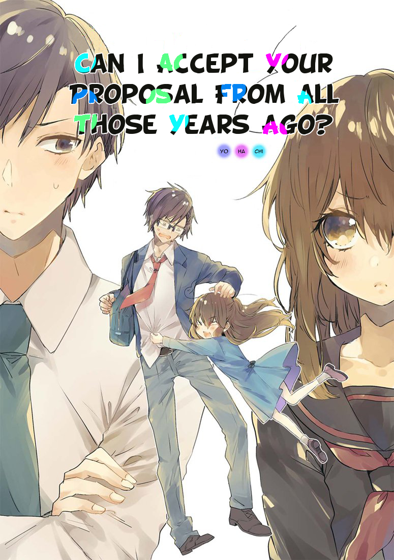 Can I Accept Your Proposal From All Those Years Ago Ch. 1